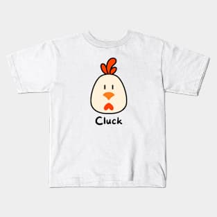 Chicken go cluck Kids T-Shirt